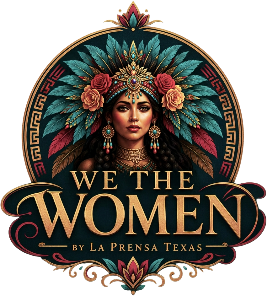 We The Women by La Prensa Texas